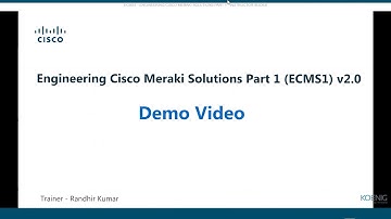 Learn Engineering Cisco Meraki Solutions Part 1 (ECMS1) v2.0 online | Koenig Solutions