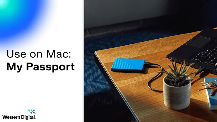 Connect & Use on Mac:  My Passport Hard Drive