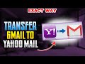 How to Transfer Gmail to yahoo mail 2024