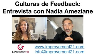 Culturas de Feedback: Entrevista con Nadia Ameziane