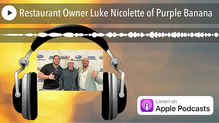 Restaurant Owner Luke Nicolette of Purple Banana