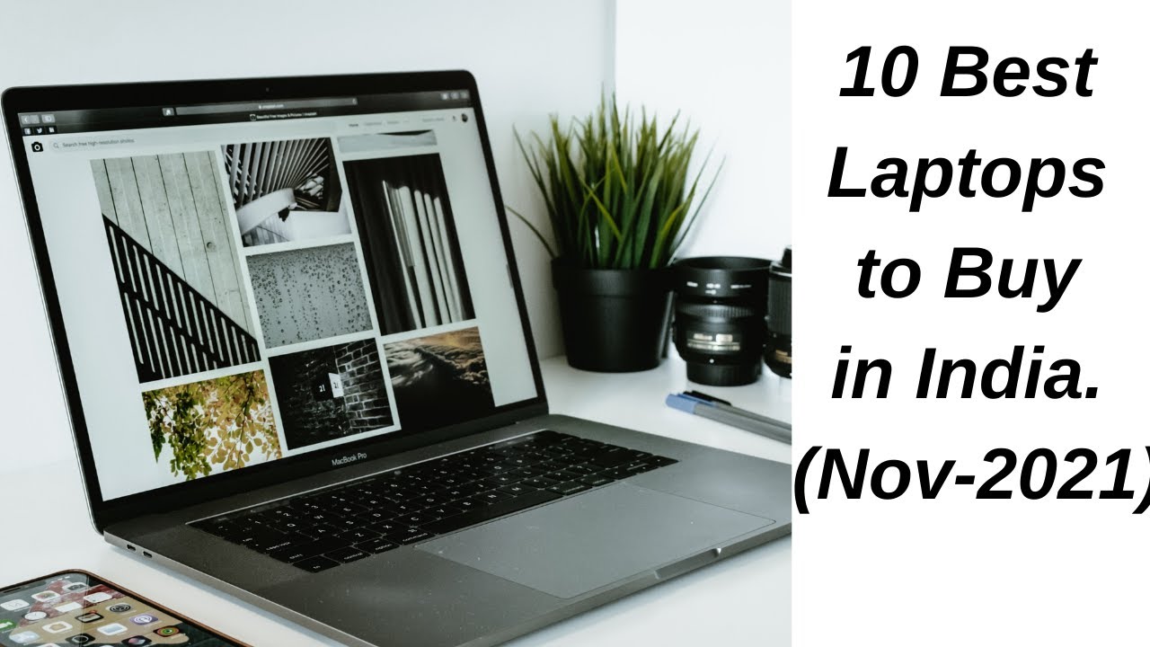 10 Best Laptops to Buy in 2021. (Nov-2021) 