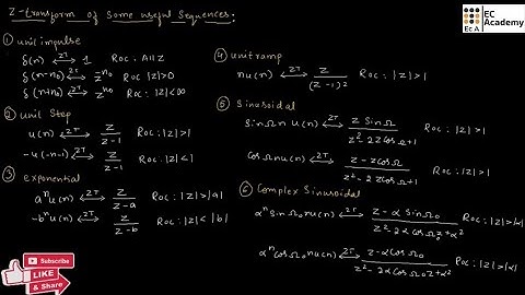 Z Transform of some useful sequences in signals and systems || EC Academy