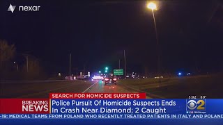 Police Pursuit Of Homicide Suspects Ends In Crash Near Diamond; 2 Caught, 4 Missing