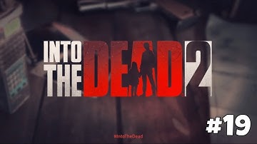 Into the Dead 2 (Android/PC) - [Chapter 3/Stage 19] - Part 19