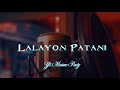 Lalayon Patani Remix Terbaru 🌴 DJ Rahman 🌴
