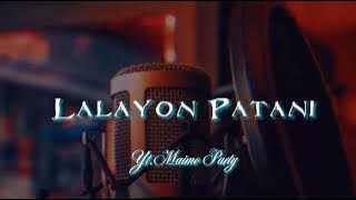 Lalayon Patani Remix Terbaru 🌴 DJ Rahman 🌴