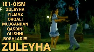 ZULEYHA 181- QISM O'ZBEK TILIDA(TURK SERIALI) # ЗУЛЕЙХА 181- КИСМ УЗБЕК ТИЛИДА (ТУРК СЕРИАЛИ)