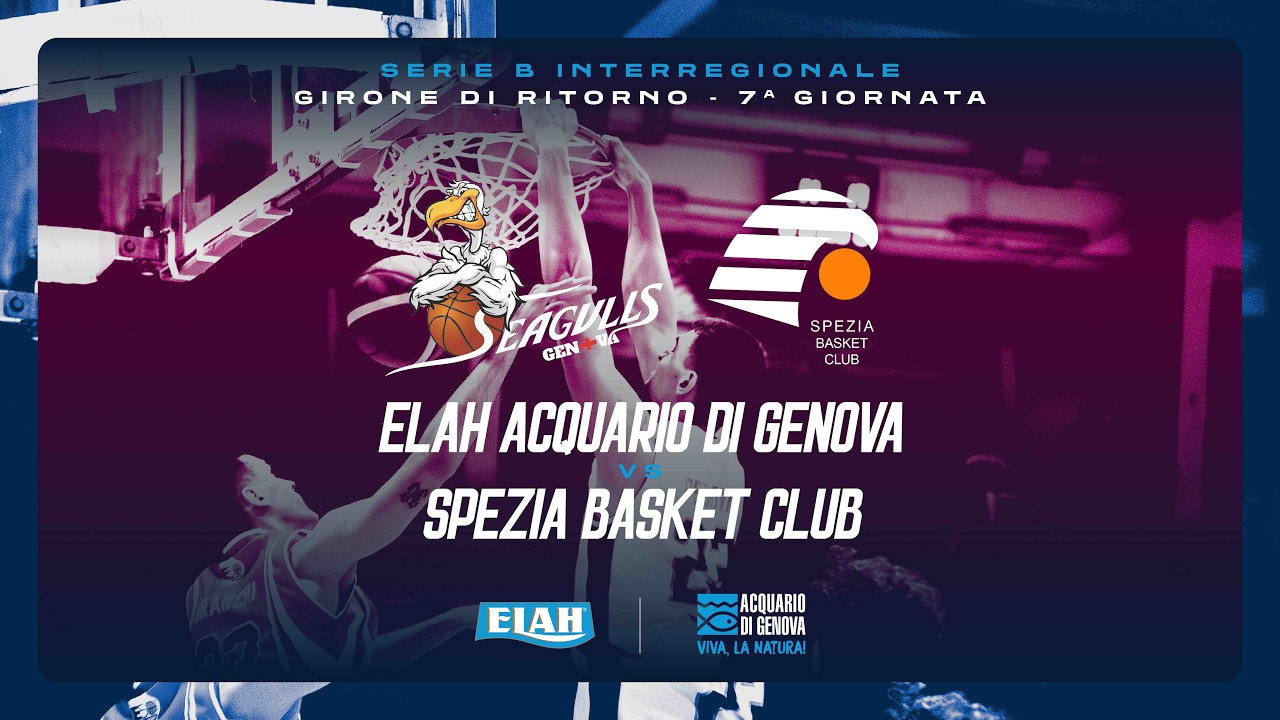 ELAH ACQUARIO DI GENOVA - SPEZIA BASKET CLUB