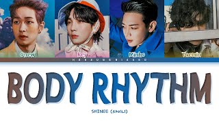 SHINee Body Rhythm Lyrics (샤이니 Body Rhythm 가사) [Color Coded Lyrics Han/Rom/Eng] Resimi