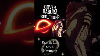 [COVER] Flash de luz (Jujutsu Kaisen Modulo) Novatroop | RED_T1GER.