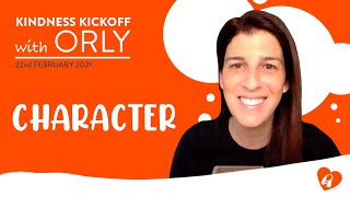 Character | Kindness Kickoff With Orly | February 22Nd 2021