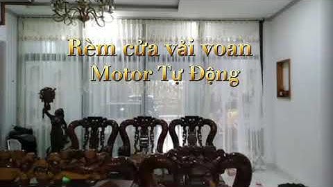 Video rèm cửa vải voan motor tự động- RÈM MÀN MINH NGUYỆT- Buôn Ma Thuột 0914 032 573