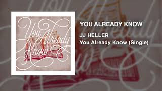 JJ Heller - You Already Know (Official Audio Video)