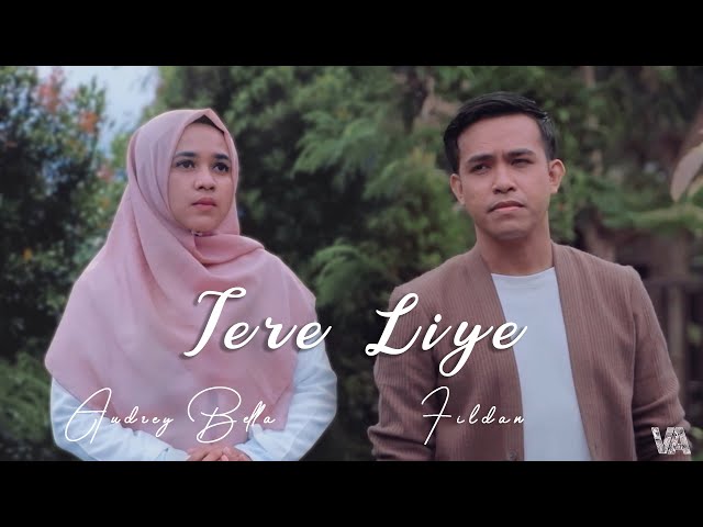 TERE LIYE (COVER ) FILDAN FEAT AUDREY BELLA | Fildan Channel class=