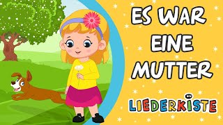 Es war eine Mutter - Kinderlieder zum Mitsingen | Liederkiste