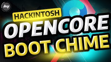 How to Add the OpenCore Boot Chime
