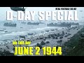 D-DAY SPECIAL this day June 2nd 1944 what happened Allies/German side