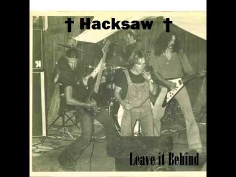 Hacksaw - Leave it Behind (1970)