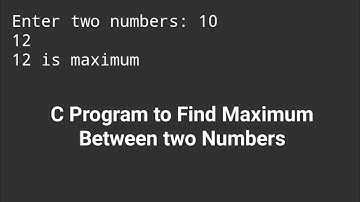 C Program to Find Maximum Between two Numbers !! C Programming Interview Questions