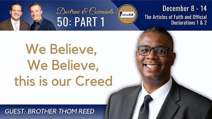 The Articles of Faith/Official Declaration 1 • Bro. Thom Reed • December 8-14 • Come Follow Me