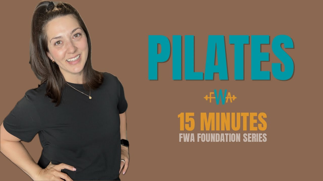 Foundational Pilates: 15 min