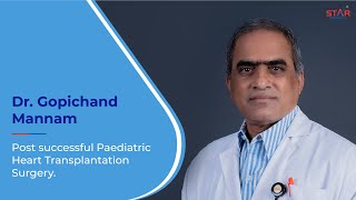 First Pediatric Heart Transplantation Surgery in Two Telugu States at Star Hospitals