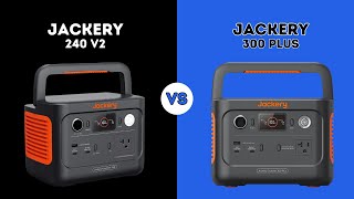 JACKERY 240 V2 VS JACKERY 300 PLUS  | COMPARISON