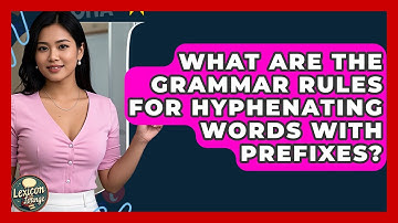 What Are The Grammar Rules For Hyphenating Words With Prefixes? - Lexicon Lounge