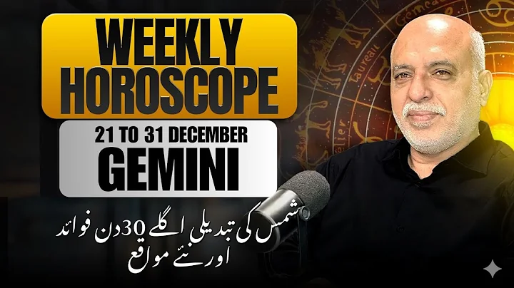 Gemini Weekly Horoscope | 21 to 31 Dec 2025 | Weekly Horoscope by Raza Jawa