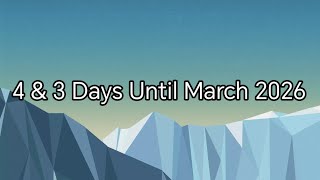 4 3 Days Until March 2026 February 25th 26th 2026