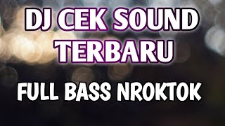 Download Lagu DJ CEK SOUND TERBARU FULL BASS NROKTOK MP3 Download Lagu DJ CEK SOUND TERBARU FULL BASS NROKTOK MP3