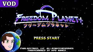 Freedom Planet Plus First Impressions