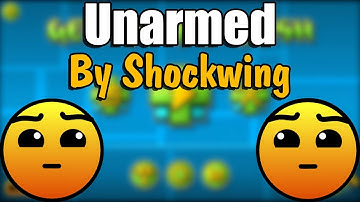 Geometry Dash | Unarmed - By Shockwing (Hard)