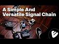 Stop Ruining Your Tone Pedal Order Signal Chain 101 For Beginners 