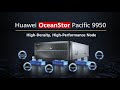 Huawei oceanstor pacific 9950 high density high performance  technical highlights