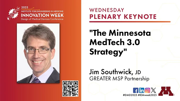 The Minnesota MedTech 3.0 Strategy (2025 Design of Medical Devices Conference)