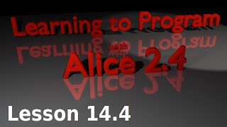 Alice Tutorial 2.4 Lesson 14.4 - Random Numbers and Object Parameters (2 of 2)