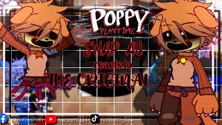 Poppy playtime swap au react to the original |l  l|