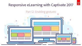 Responsive eLearning with Captivate 2017 – Part 12: Enabling gestures