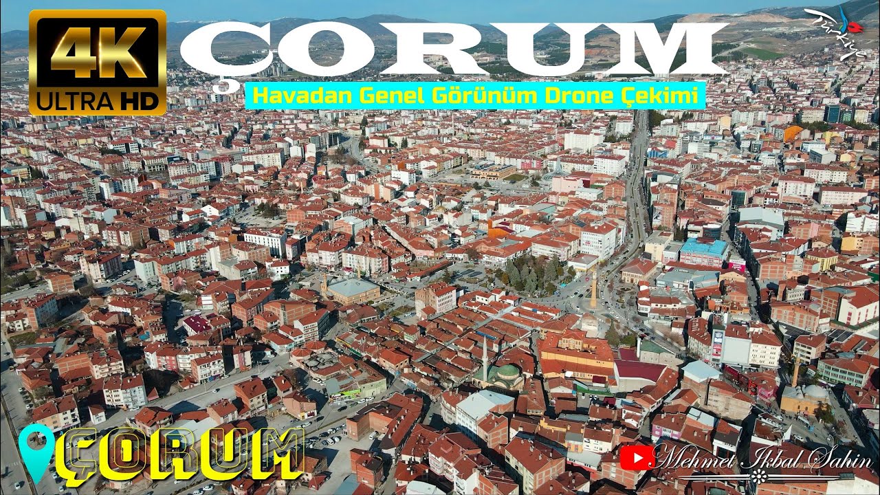 Çorum merkez - Havadan Genel Görünüm 4K Drone Çekimi / 9.3.25