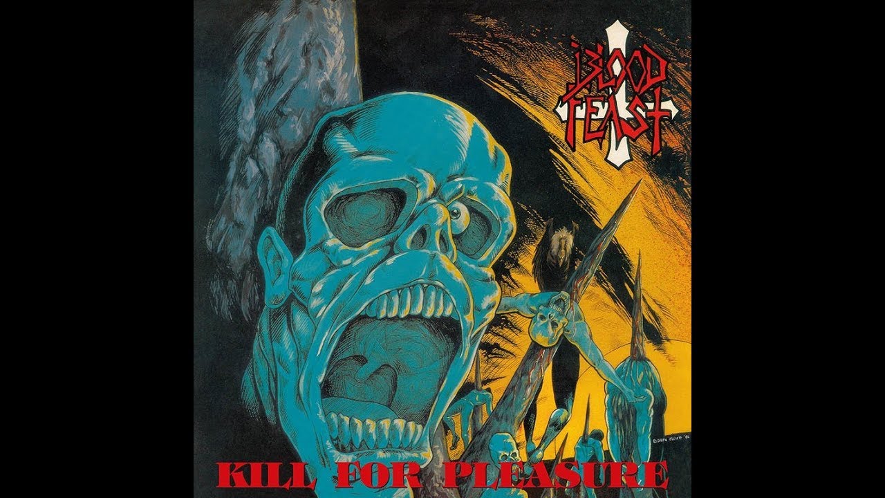 Blood Feast - Kill For Pleasure (FULL ALBUM) - YouTube