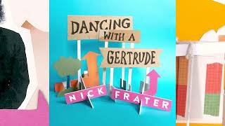 Video thumbnail of "Nick Frater: Dancing With A Gertrude (Official Music Video)"