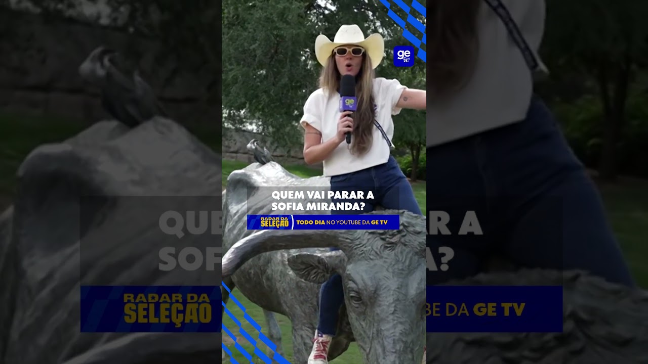 AS AVENTURAS DE SOFIA MIRANDA NA COPA DO MUNDO CONTINUAM! #shorts | RADAR DA SELEÇÃO