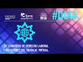 ⚖️13° CONGRESO DE DERECHO LABORAL Y RELACIONES DEL TRABAJO VIRTUAL 2021 | Día #4 ⚖️