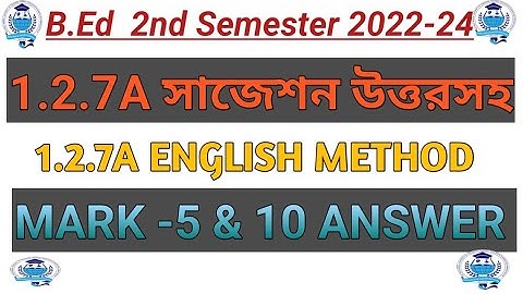 B.Ed 2nd sem suggestion English Method 1.2.7A Answer || 1.2.7A English suggestion 2022-24 #bed#bsaeu