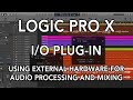 Logic pro x  plugin es  utilisation de matriel externe pour le traitement et le mixage audio