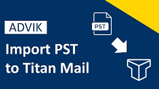 How to Import PST to Titan Mail Account? Updated Tutorial screenshot 2