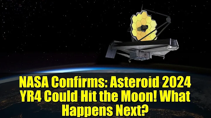 NASA Confirms: Asteroid 2024 YR4 Could Hit the Moon! What Happens Next?