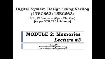 DSDV(17EC663/15EC663) Module: 2 Memories - Lecture #3